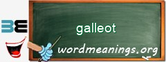 WordMeaning blackboard for galleot